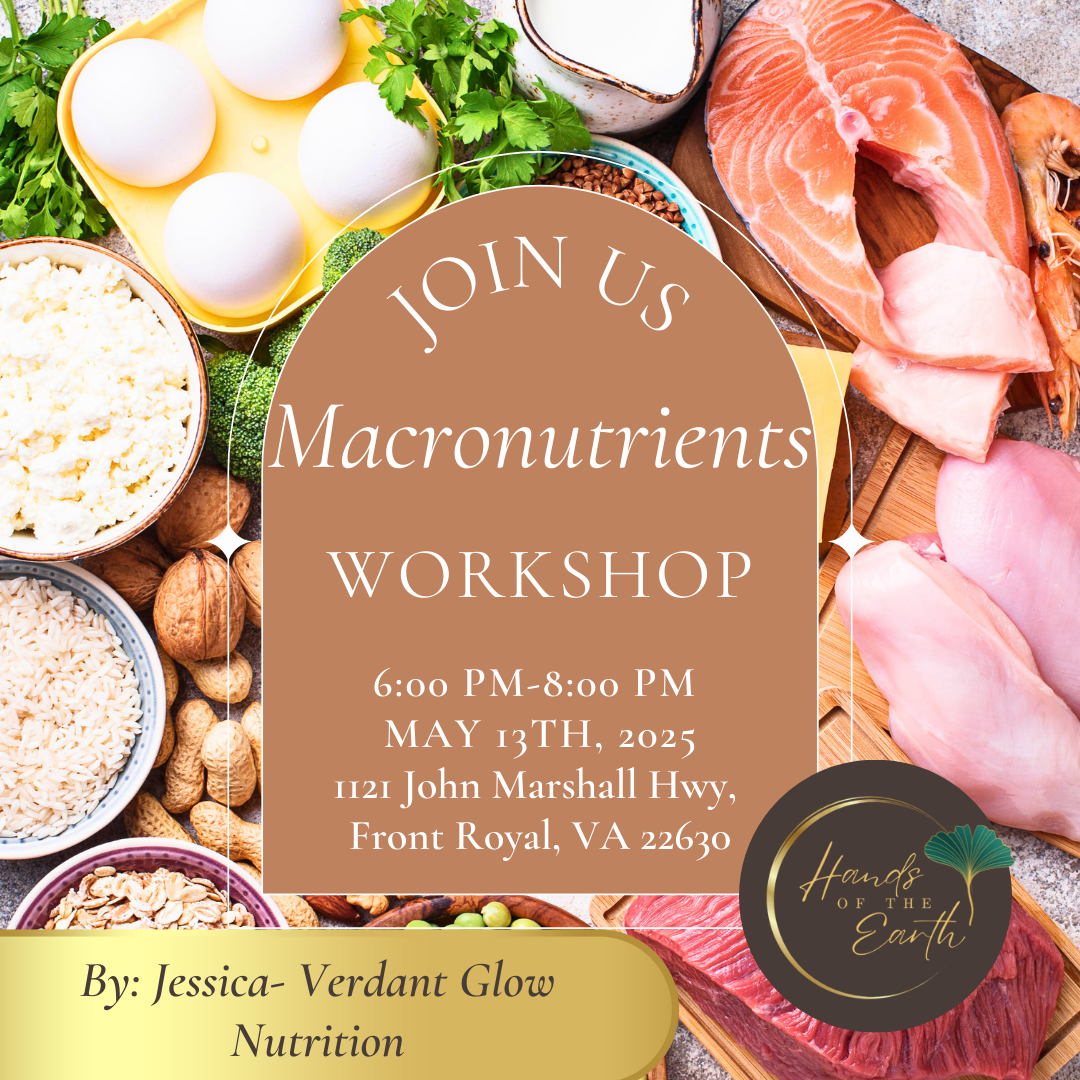 Macronutrients Workshop with Jessica of Verdant Glow Nutrition